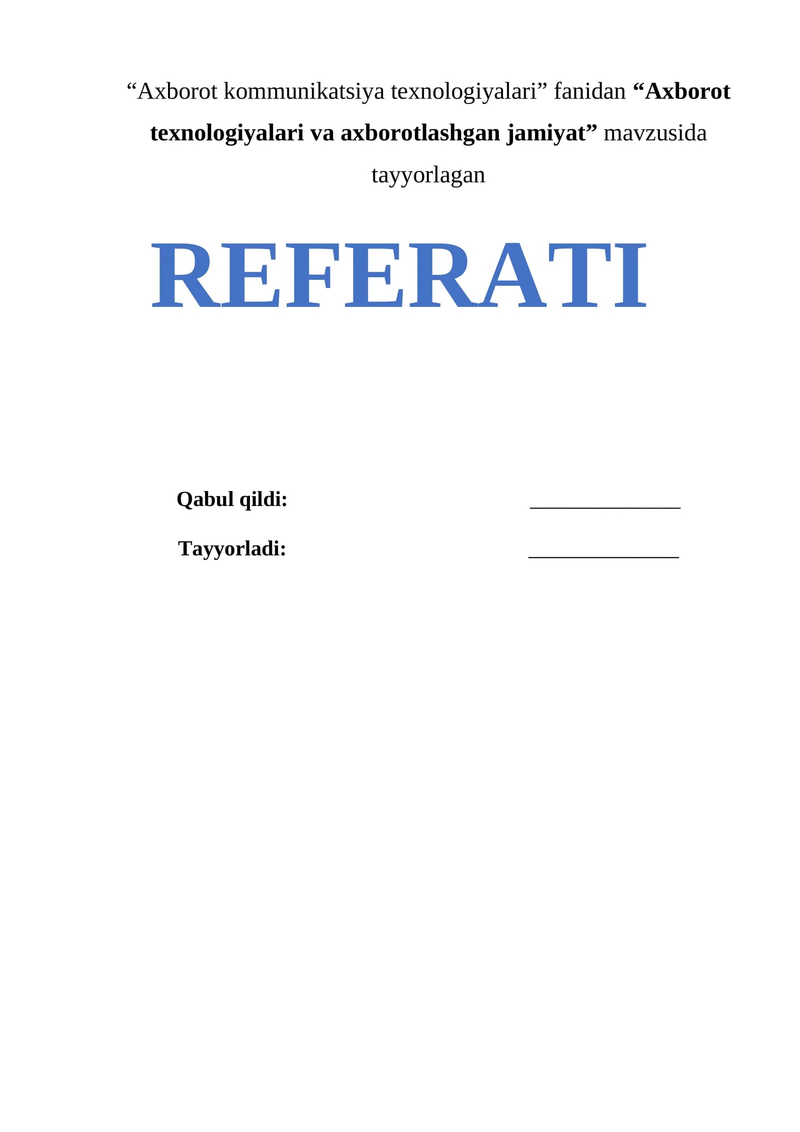 “Axborot texnologiyalari va axborotlashgan jamiyat” Referat