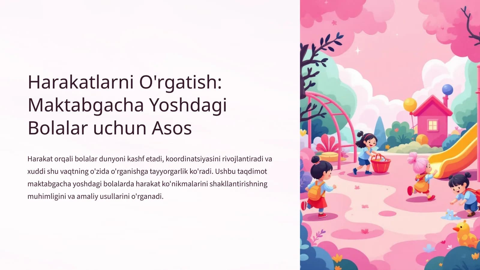 Harakatlarni O'rgatish: Maktabgacha Yoshdagi Bolalar uchun Asos