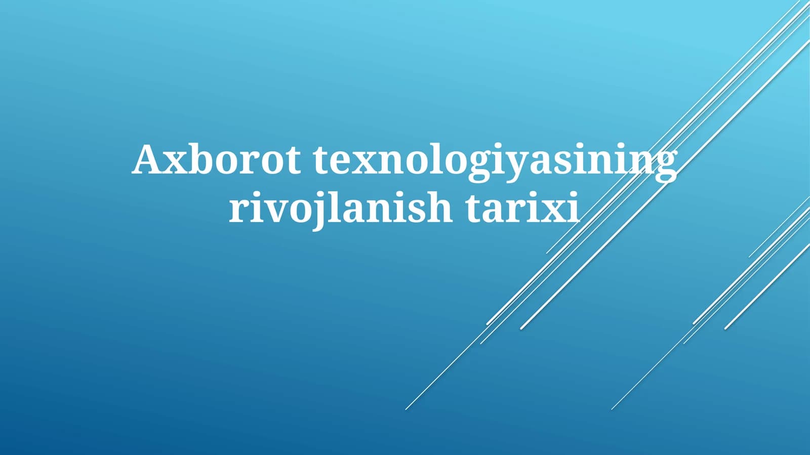 Axborottexnologiyasining rivojlanishi