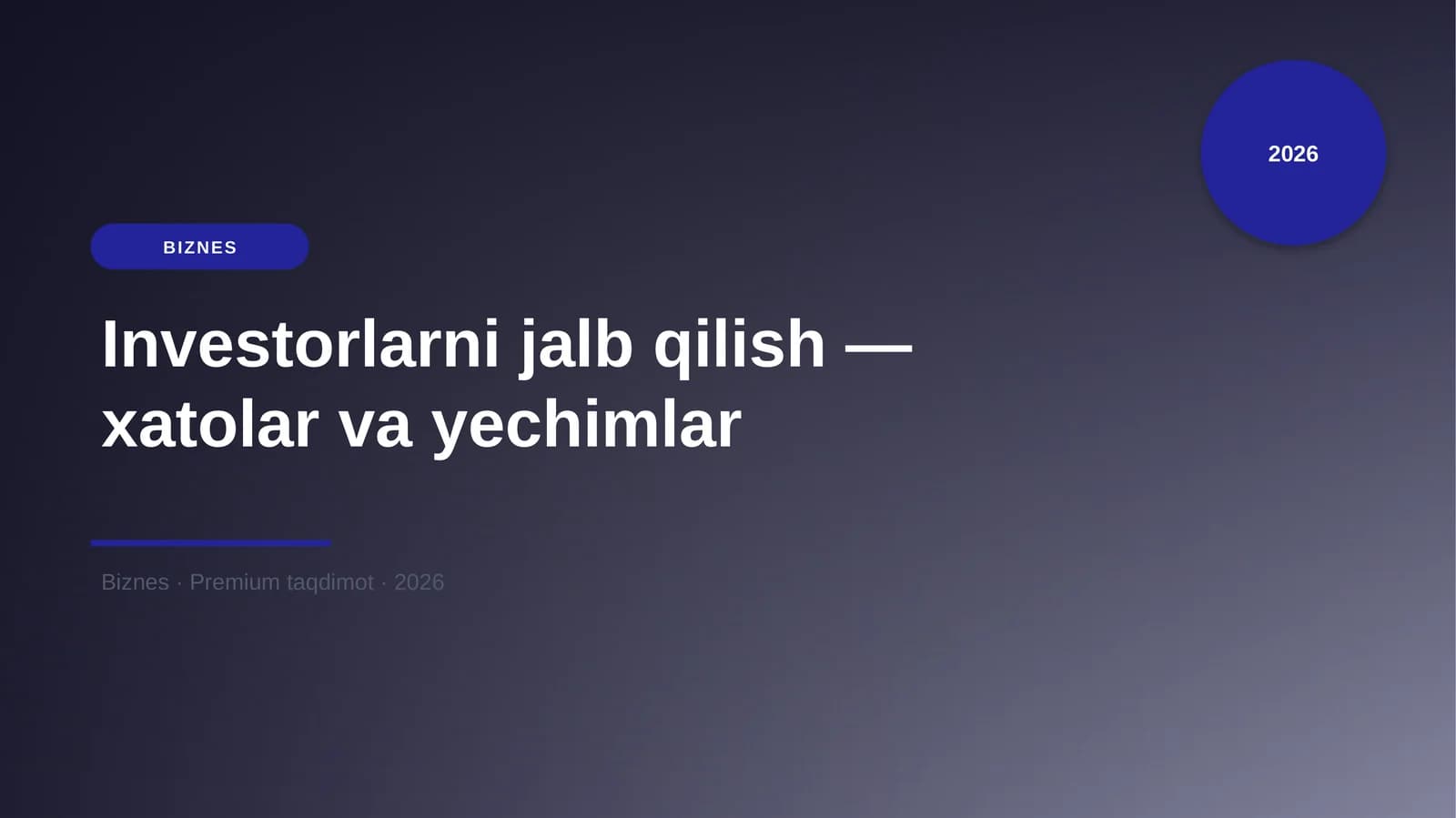 Investorlarni jalb qilish — xatolar va yechimlar