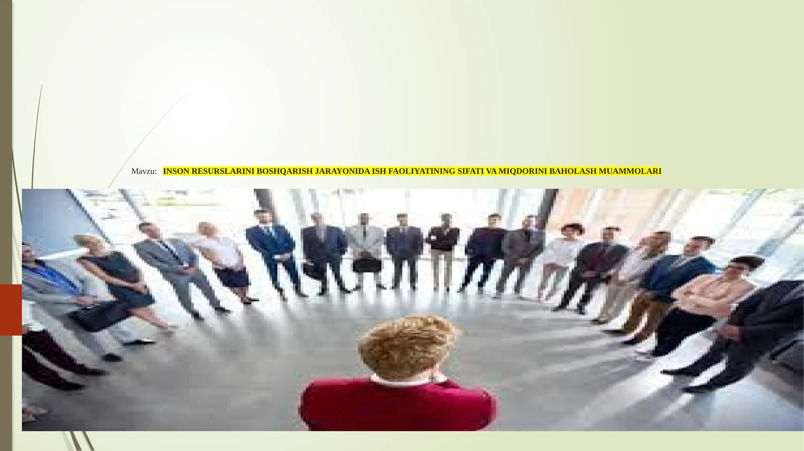 INSON RESURSLARINI BOSHQARISH JARAYONIDA ISH FAOLIYATINING SIFATI VA MIQDORINI BAHOLASH MUAMMOLARI