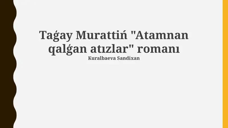 Atamnan qalģan atızlar romanı