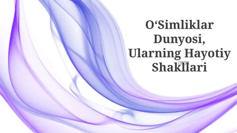 OʻSimliklar Dunyosi, Ularning Hayotiy Shakllari