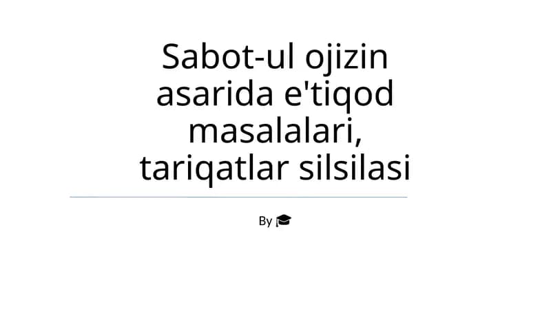 Sabot-ul Ojizin asarida e'tiqod masalalari, tariqatlar silsilasi