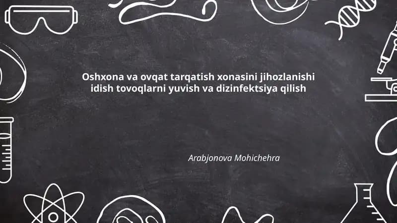 Oshxona va ovqat tarqatish xonasini jihozlanishi idish tovoqlarni yuvish va dizinfektsiya qilish