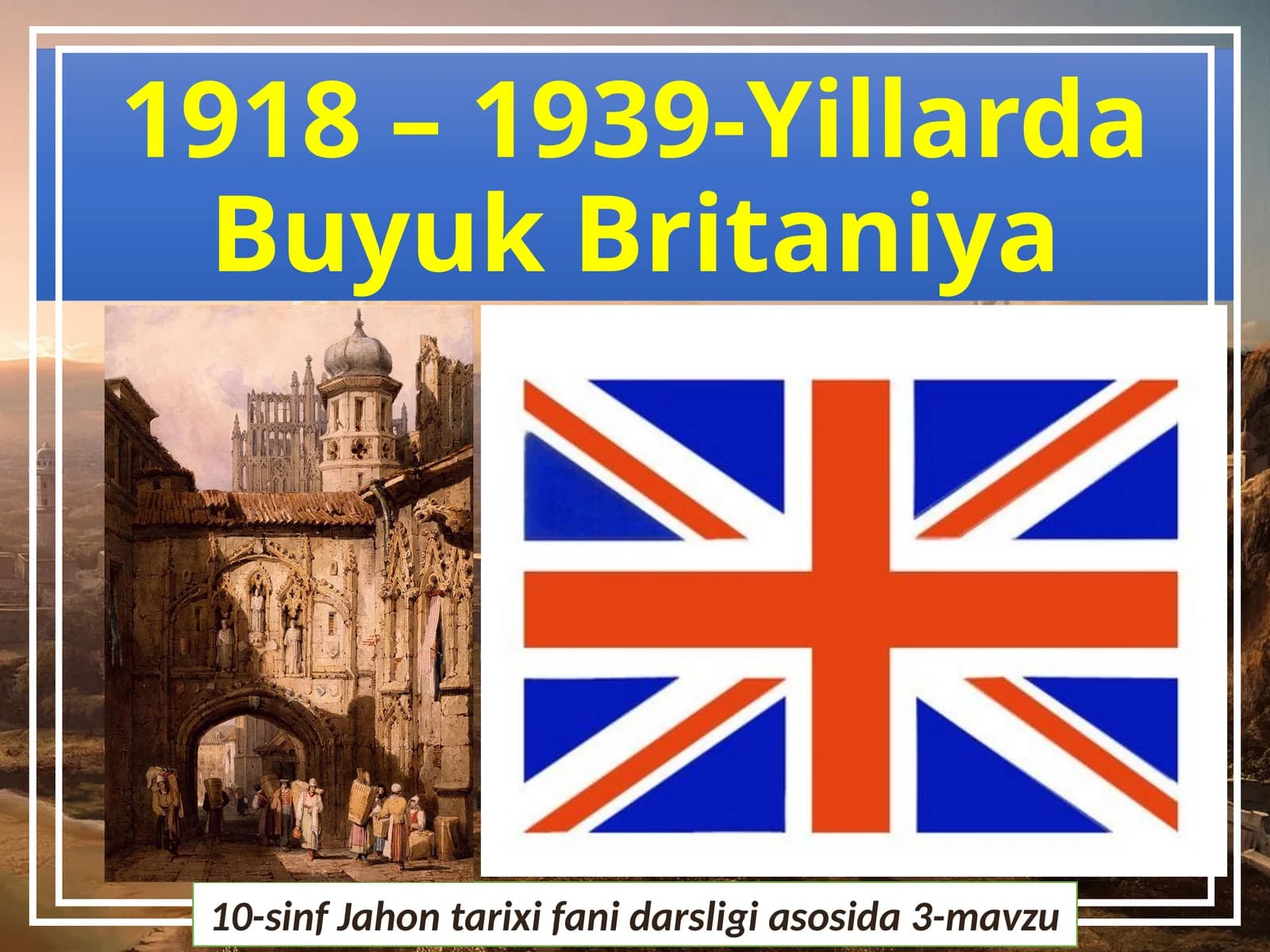 1918 – 1939-yillarda   Buyuk  Britaniya