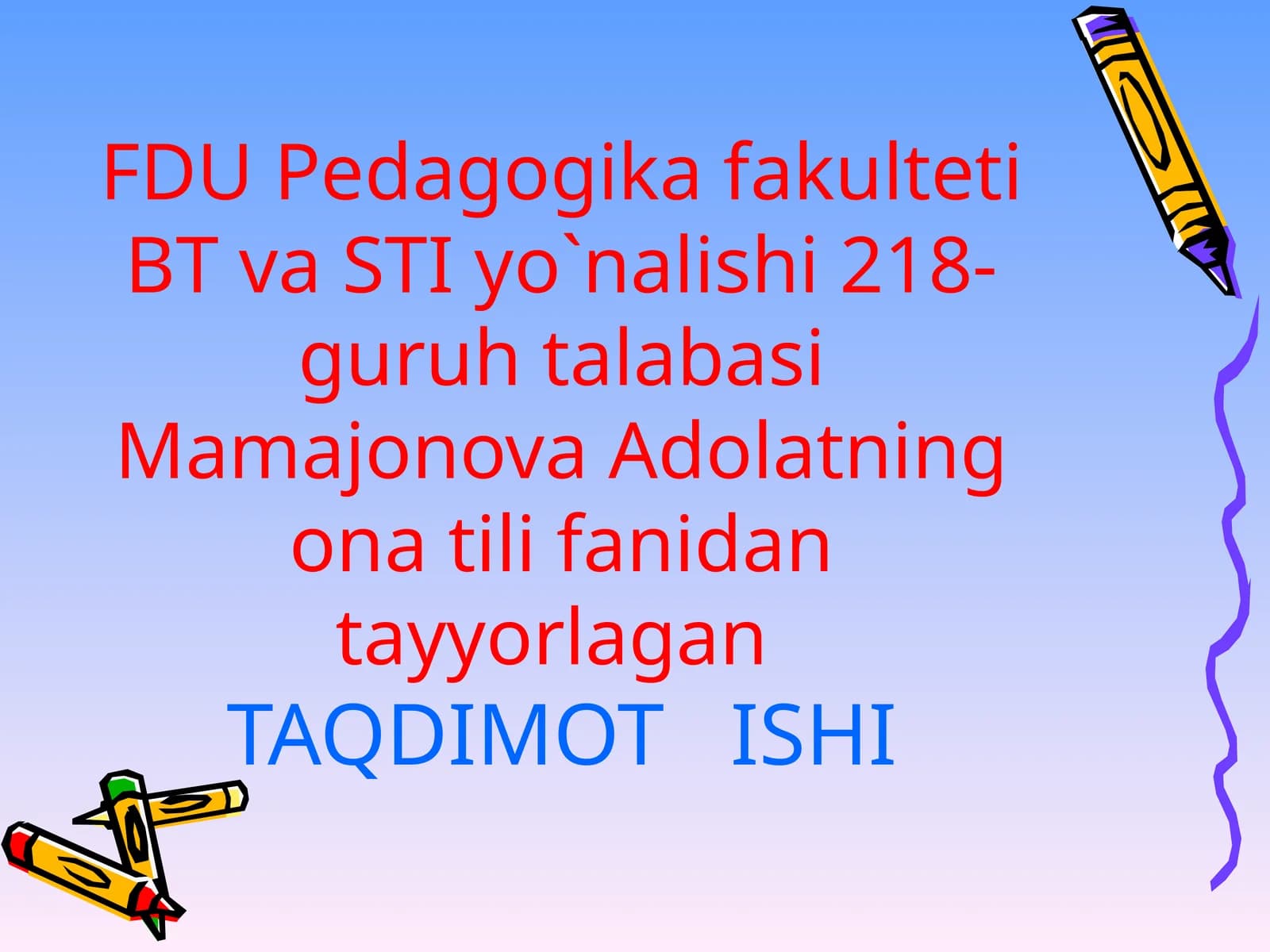 Mamajonova Adolatning ona tili TAQDIMOTISHI