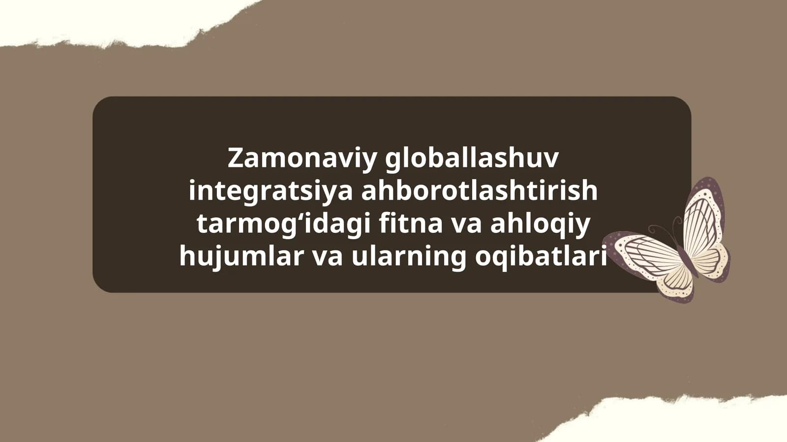 Zamonaviy globallashuv integratsiya ahborotlashtirish tarmogʻidagi fitna va ahloqiy hujumlar va ularning oqibatlari