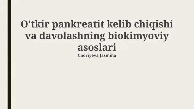O'tkir pankreatit kelib chiqishi va davolashning biokimyoviy asoslari