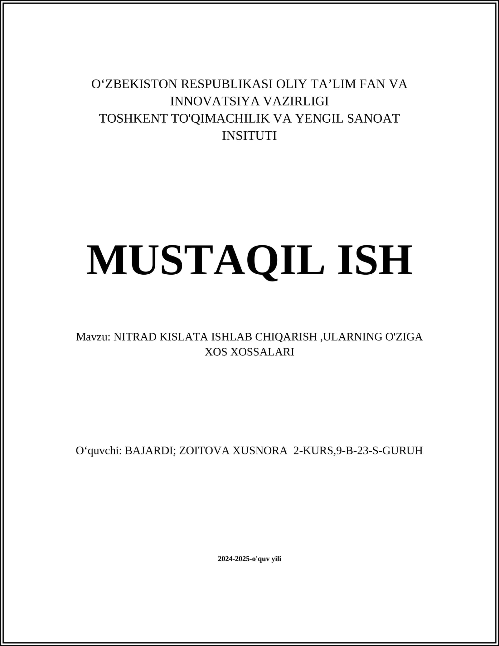 NITRAD KISLATA ISHLAB CHIQARISH,ULARNING O'ZIGA XOS XOSSALARI