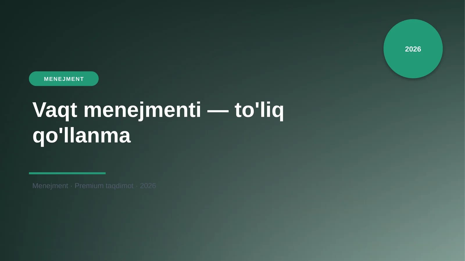 Vaqt menejmenti — to'liq qo'llanma