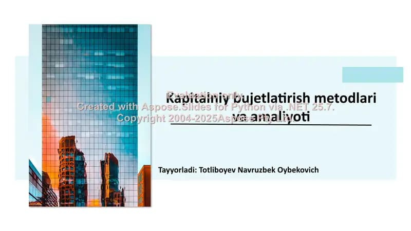 Kapitalniy bujetlatirish metodlari va amaliyoti