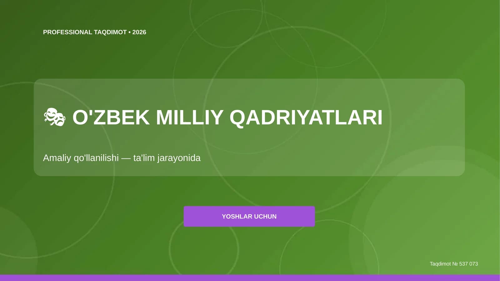 O'zbek Milliy Qadriyatlari Amaliy Qo'llanilishi - Ta'lim jarayonida