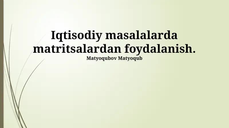 Matritsalar nazariyasining asoslari va iqtisodiy modellash