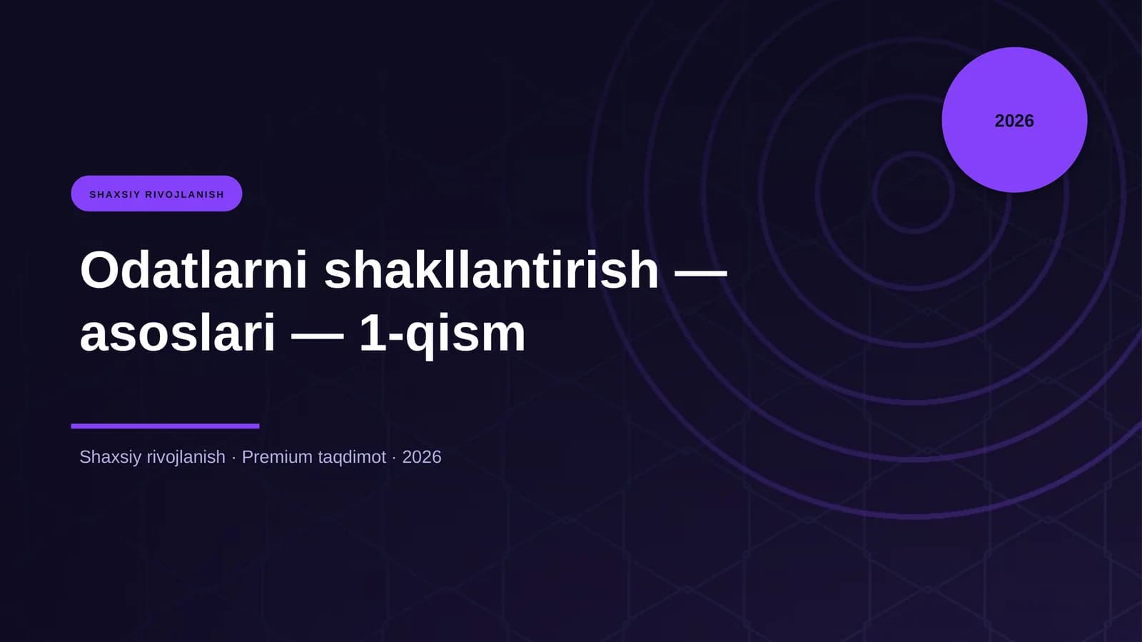 Odatlarni shakllantirish — asoslari — 1-qism
