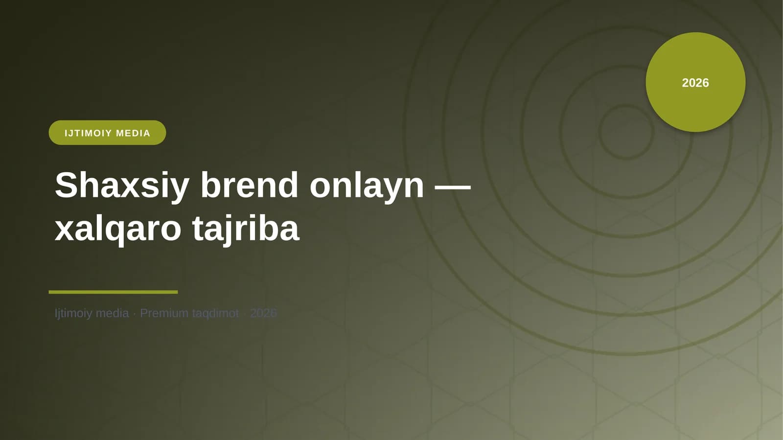 Shaxsiy brend onlayn — xalqaro tajriba