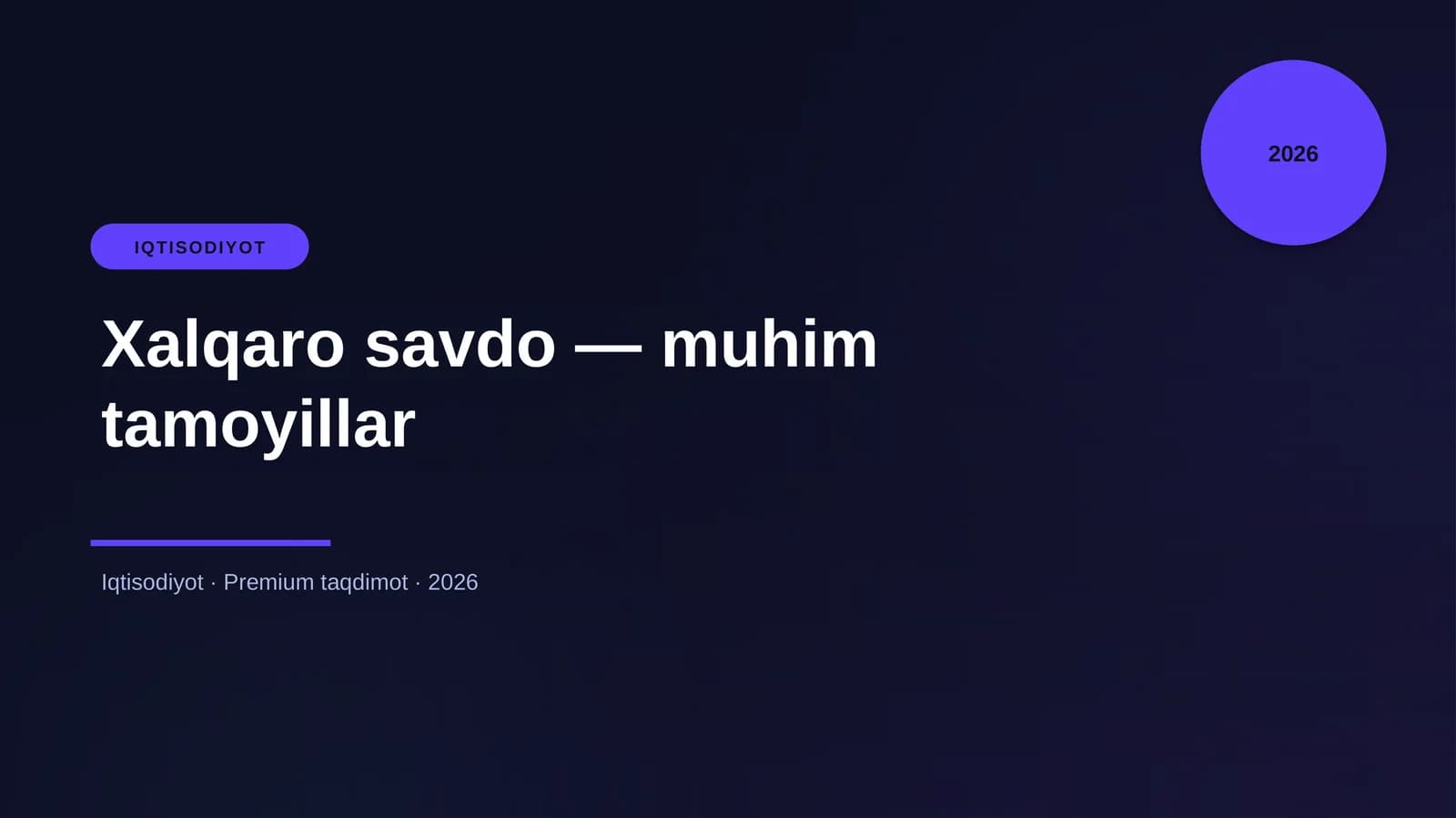 Xalqaro savdo — muhim tamoyillar