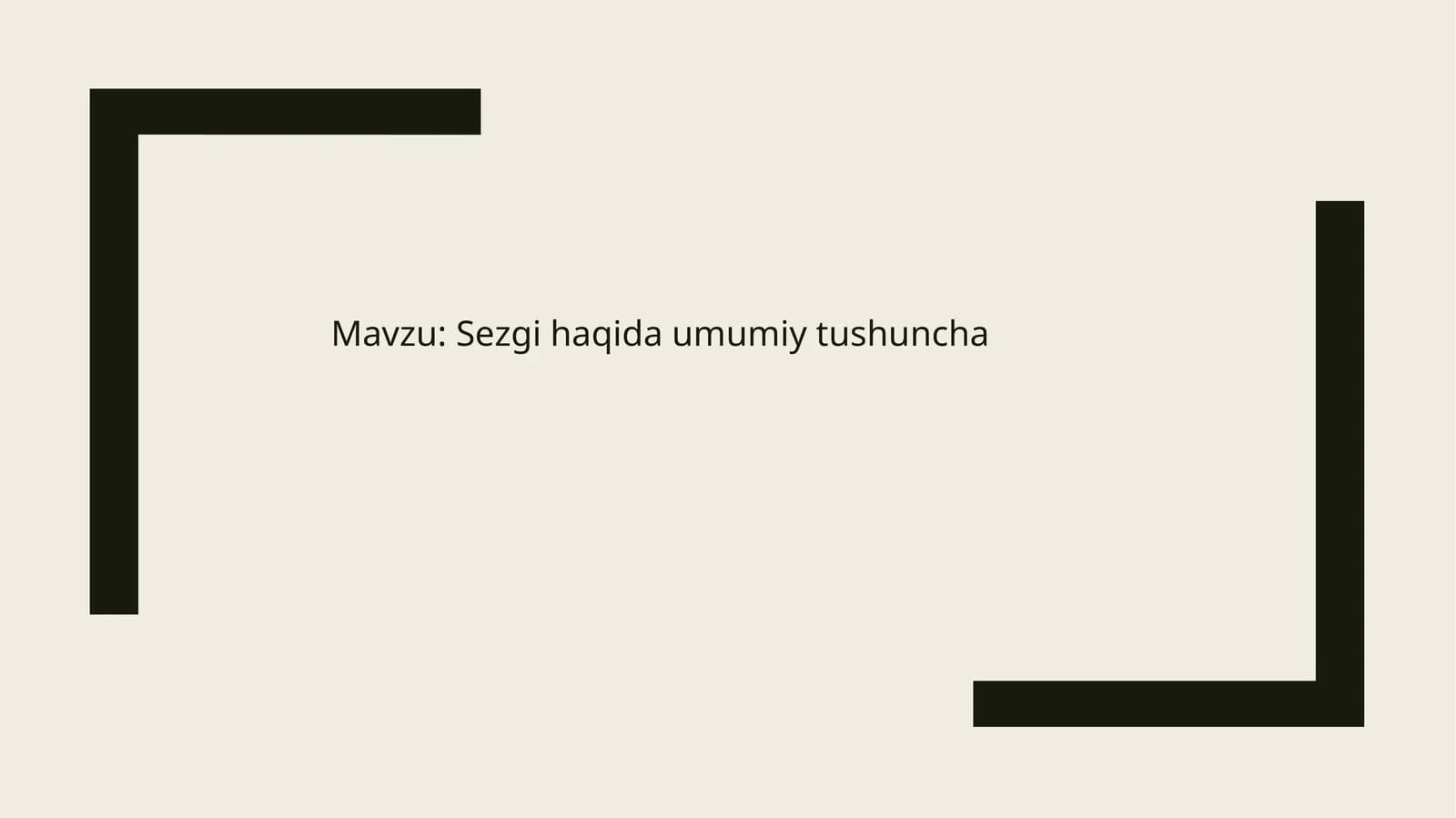 Sezgi haqida umumiy tushuncha