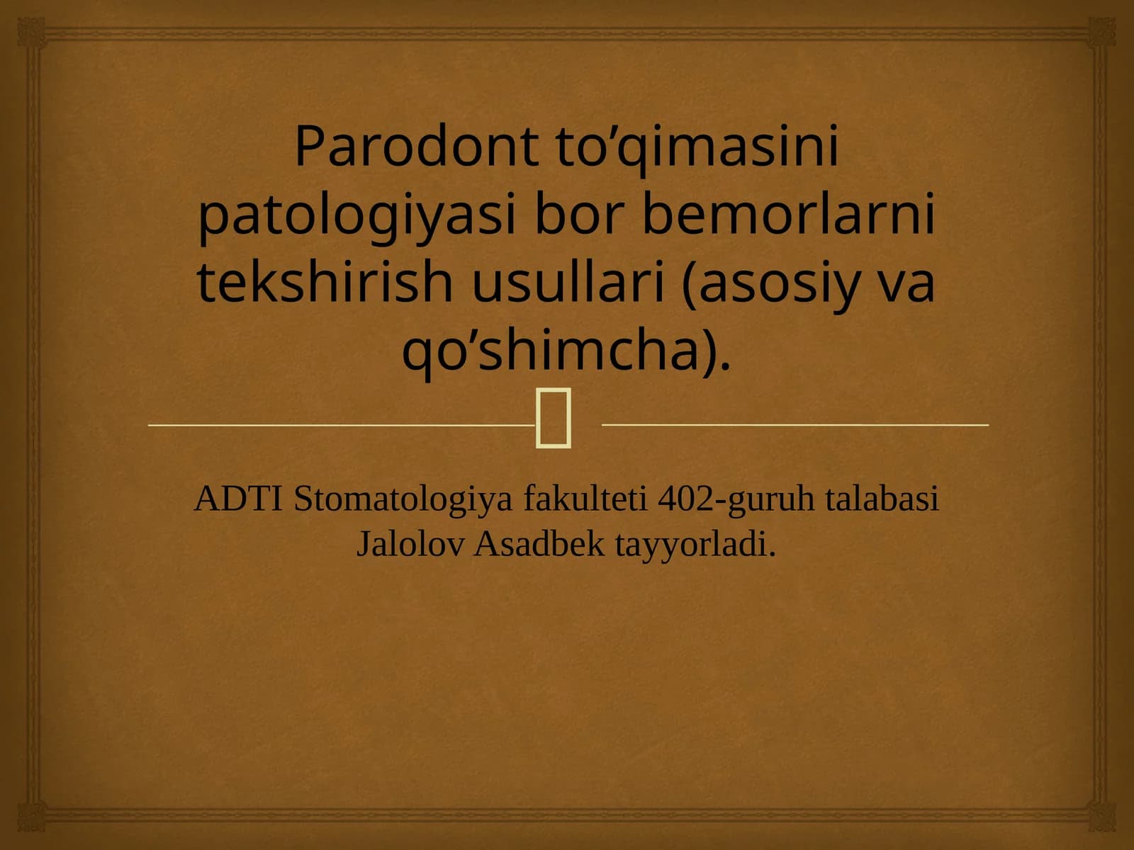 Parodont to’qimasini patologiyasi bor bemorlarni tekshirish usullari (asosiy va qo’shimcha).