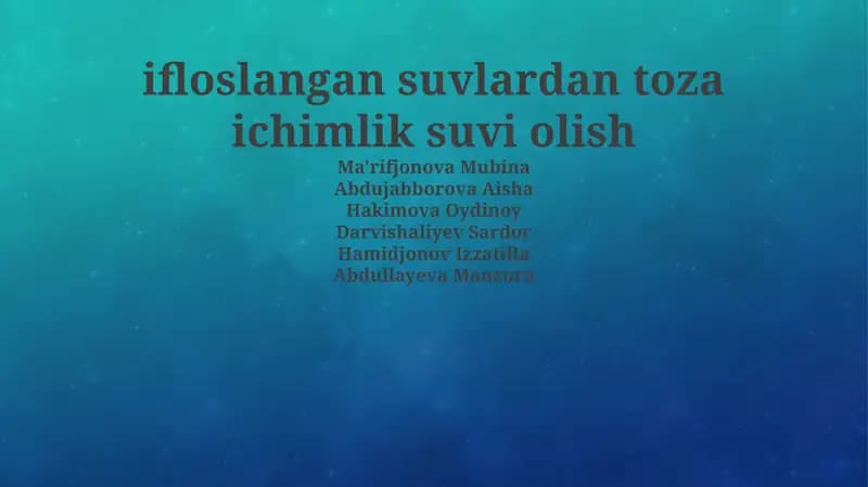 Ifloslangan suvlardan toza ichimlik suvi olish