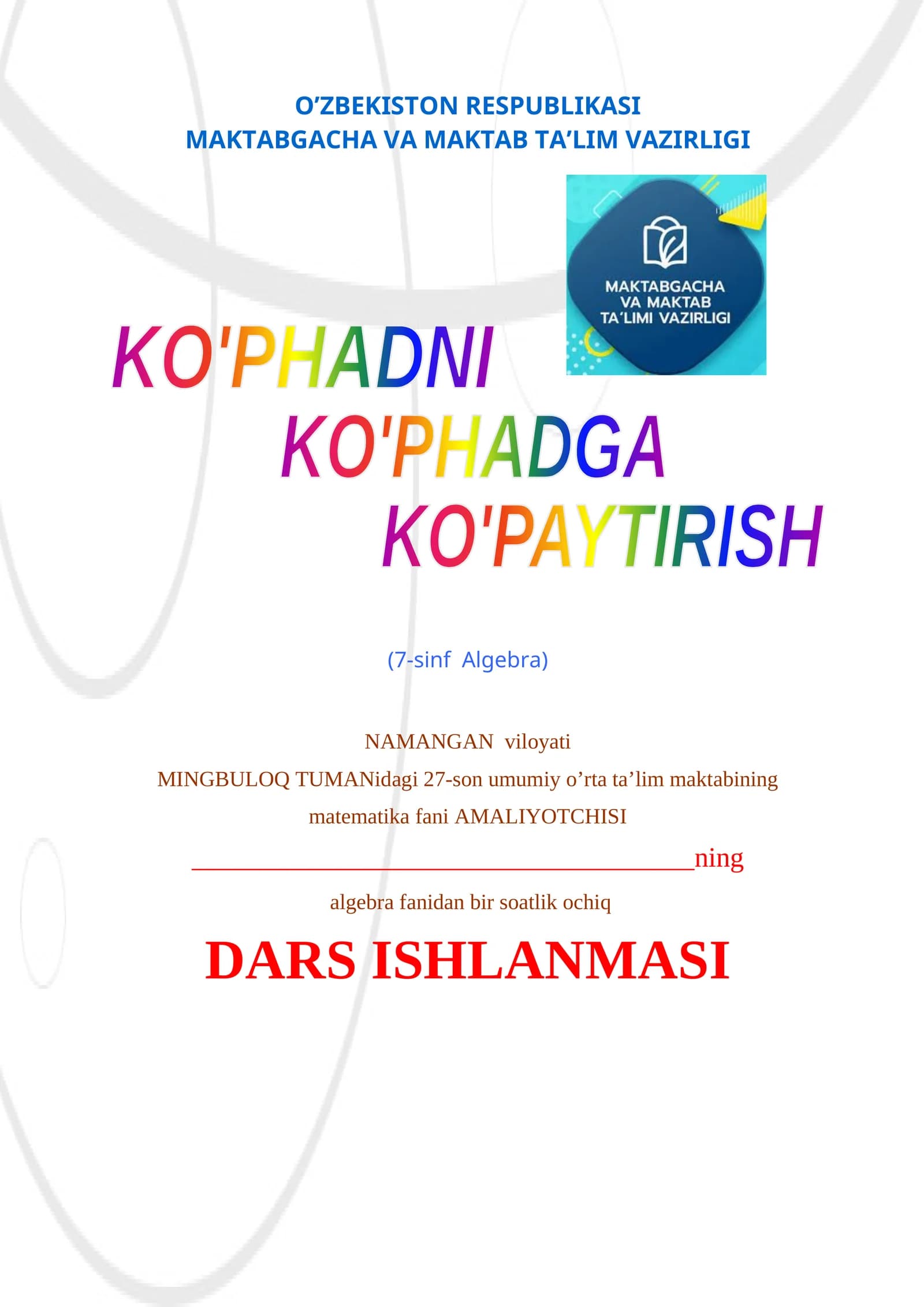 KO’PHADNI KO’PHADGA KO’PAYTIRISH