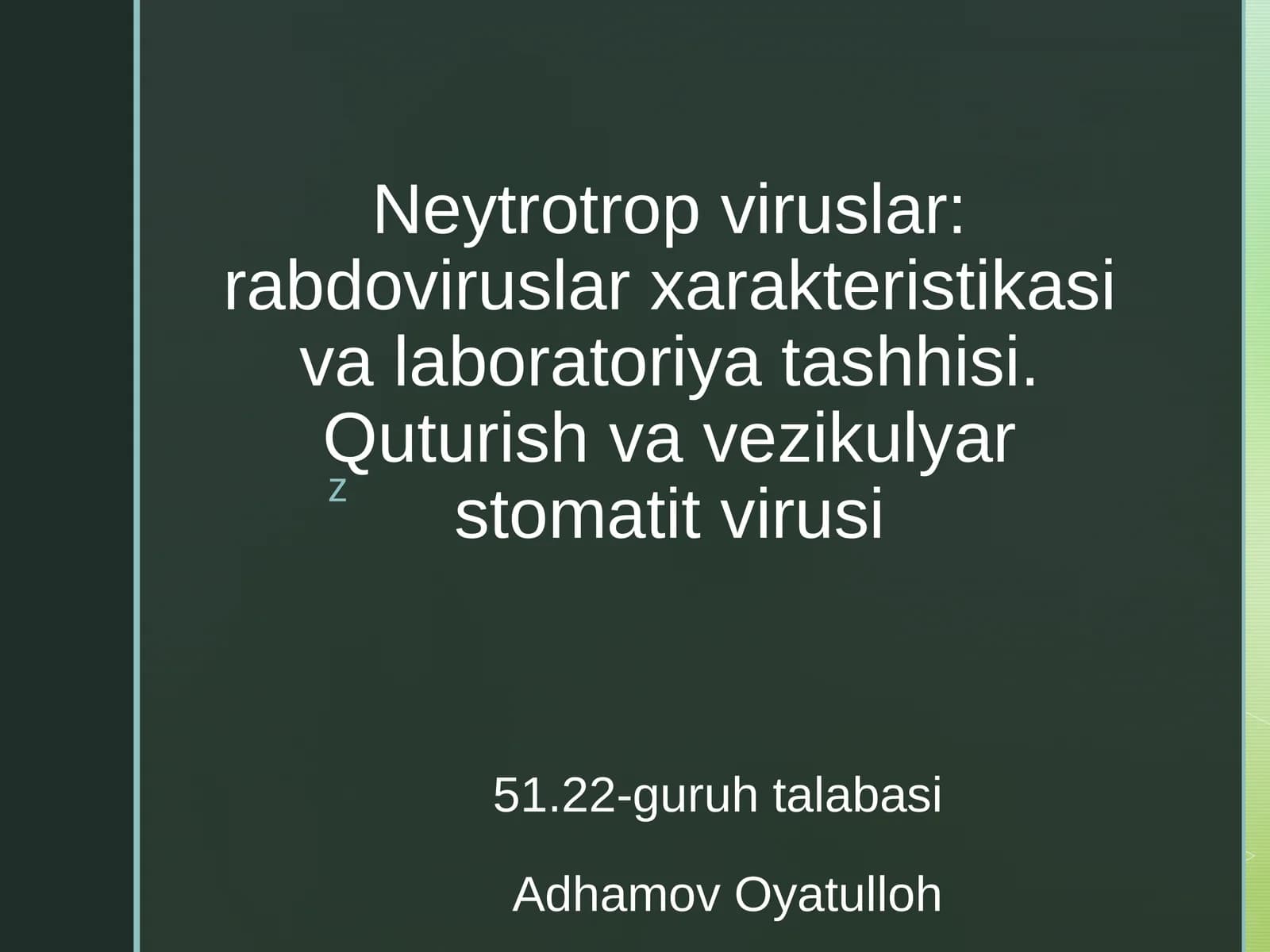 Neytrotrop viruslar: rabdoviruslar xarakteristikasi va laboratoriya tashhisi. Quturish va vezikulyar stomatit virusi