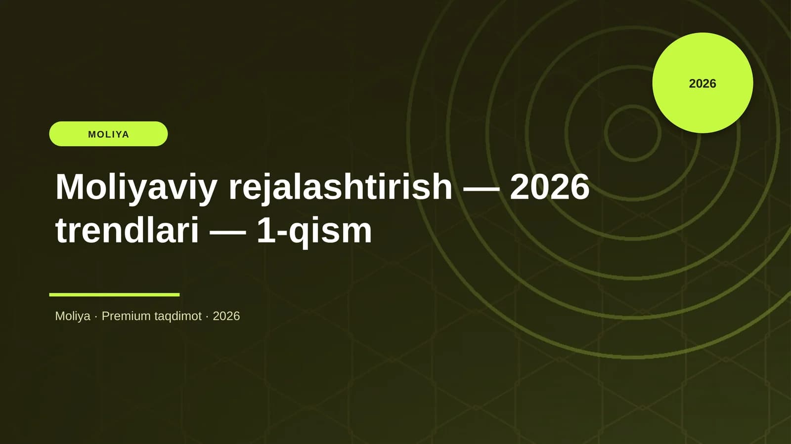 Moliyaviy rejalashtirish — 2026 trendlari — 1-qism