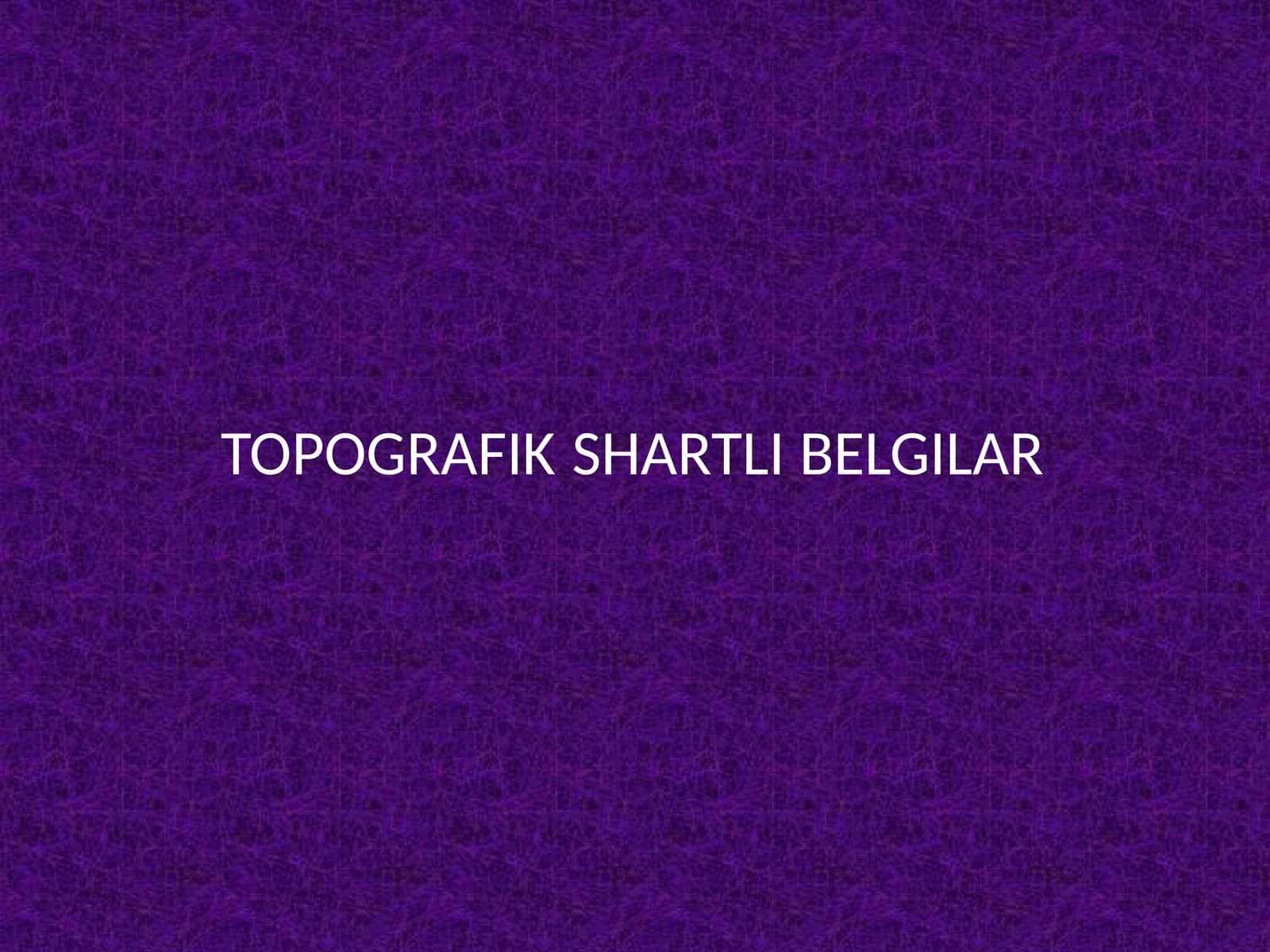 TOPOGRAFIK SHARTLI BELGILAR