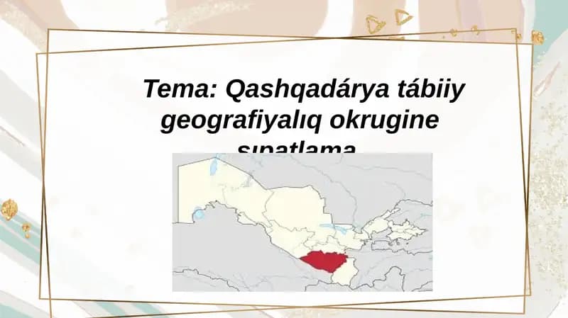 Qashqadárya tábiiy geografiyalıq okrugine sıpatlama