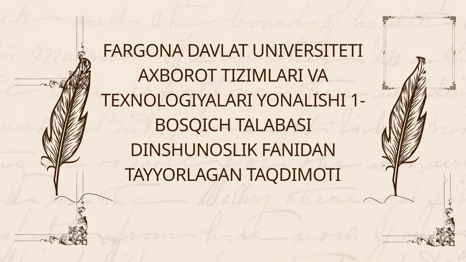 Dinsunoslik fanidan tayyorlangan taqdimoti