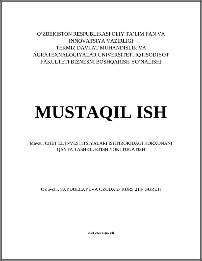 CHET EL INVESTITSIYALARI ISHTIROKIDAGI KORXONANI QAYTA TASHKIL ETISH YOKI TUGATISH