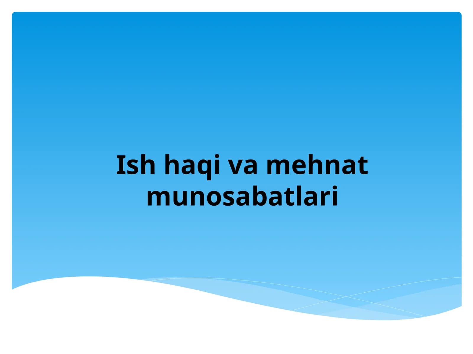 Ishhaqivamehnatmunosabatlari