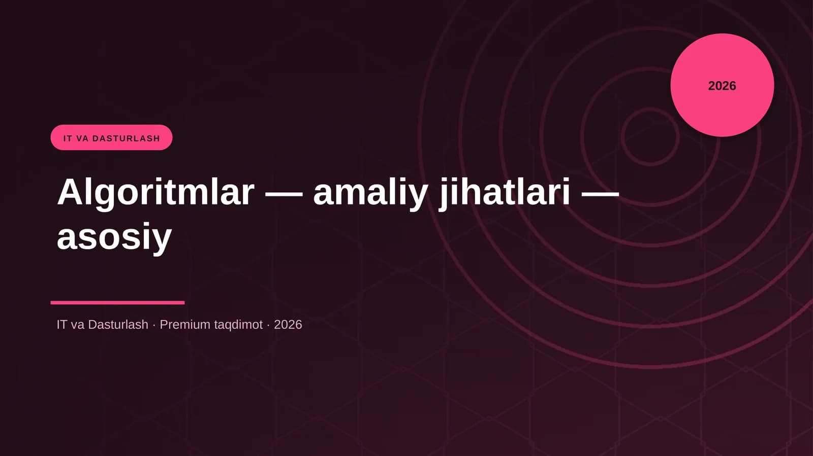 Algoritmlar — amaliy jihatlari — asosiy