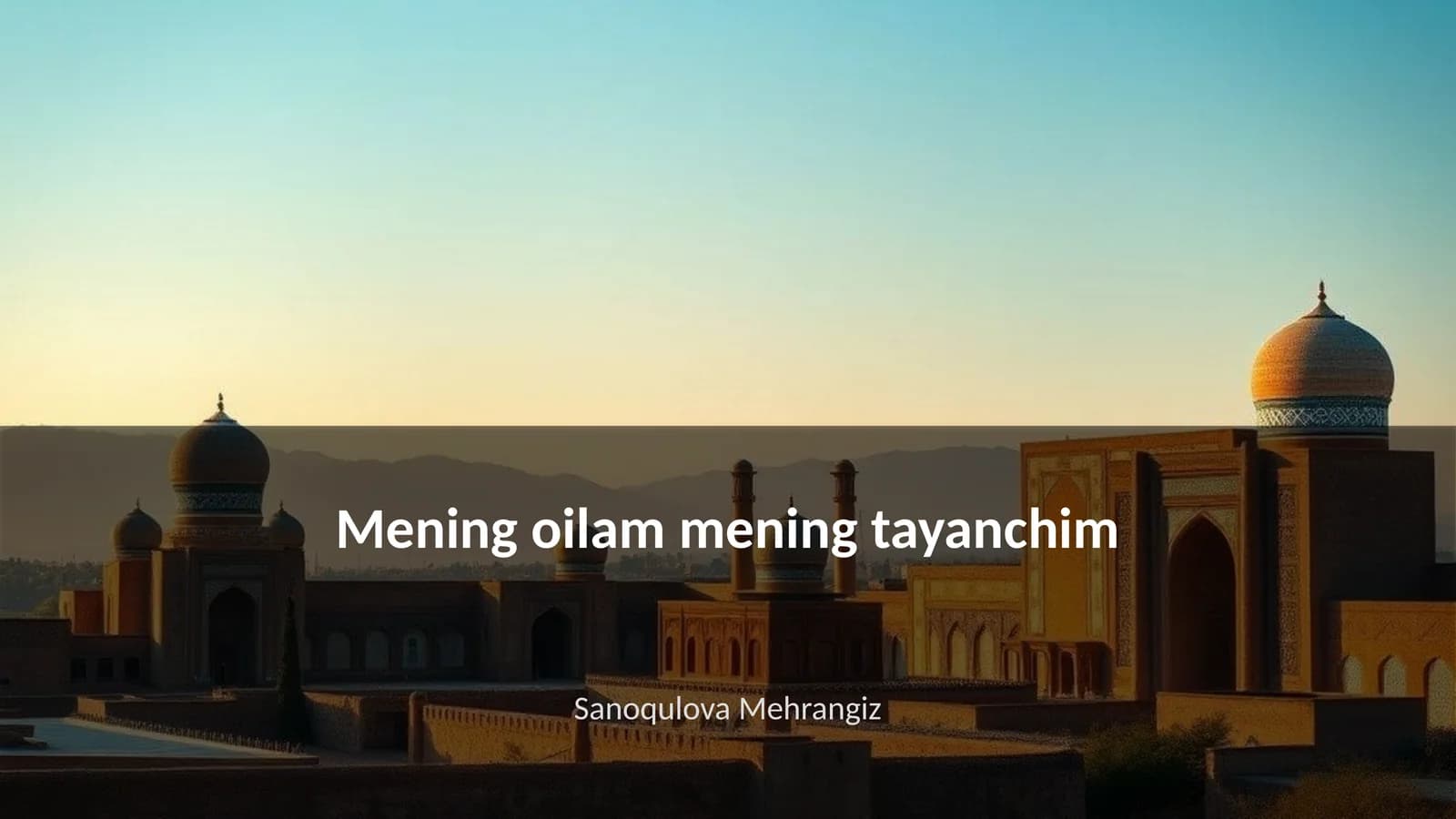 Mening oilam mening tayanchim