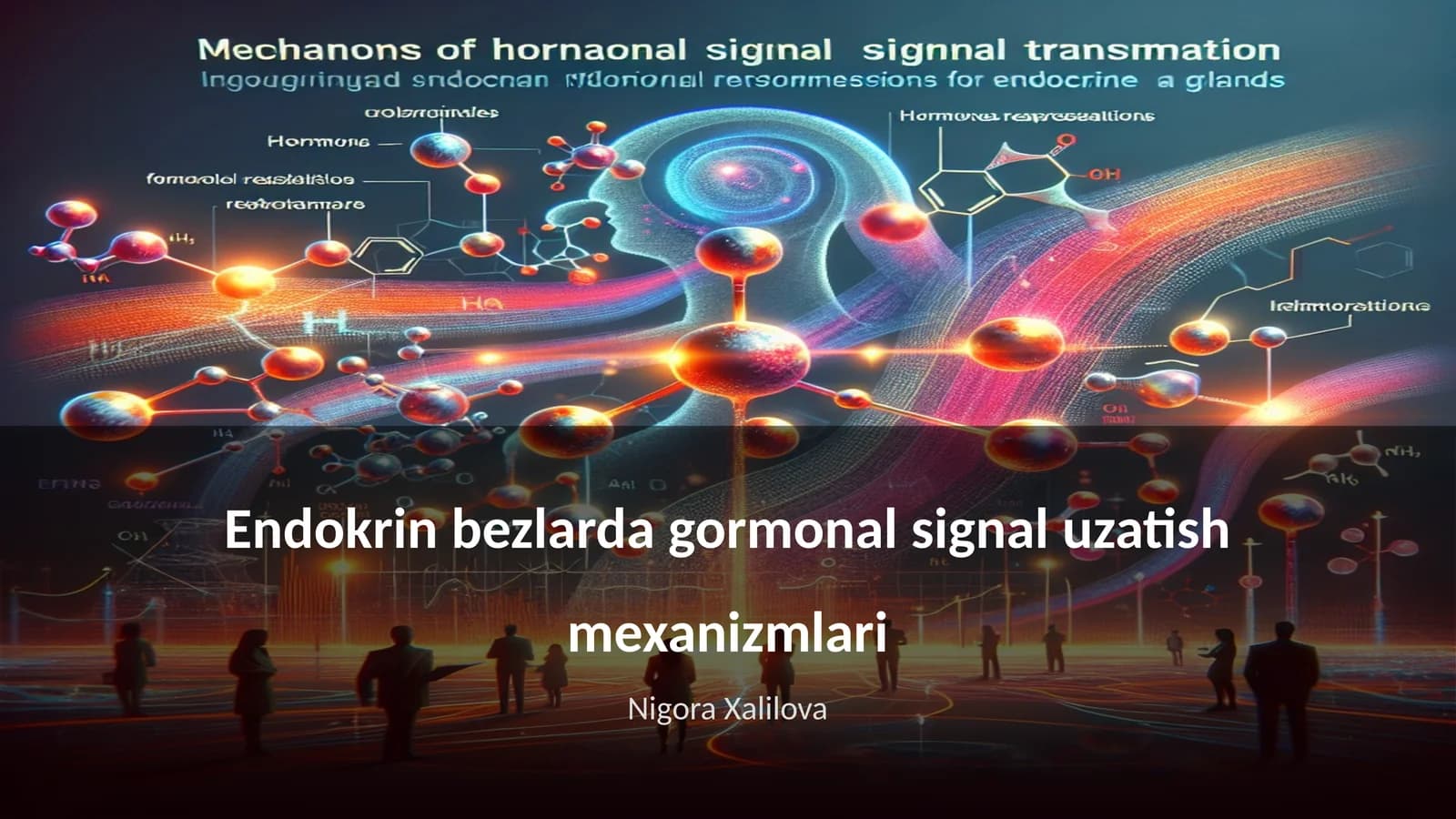 Endokrin bezlarda gormonal signal uzatish mexanizmlari