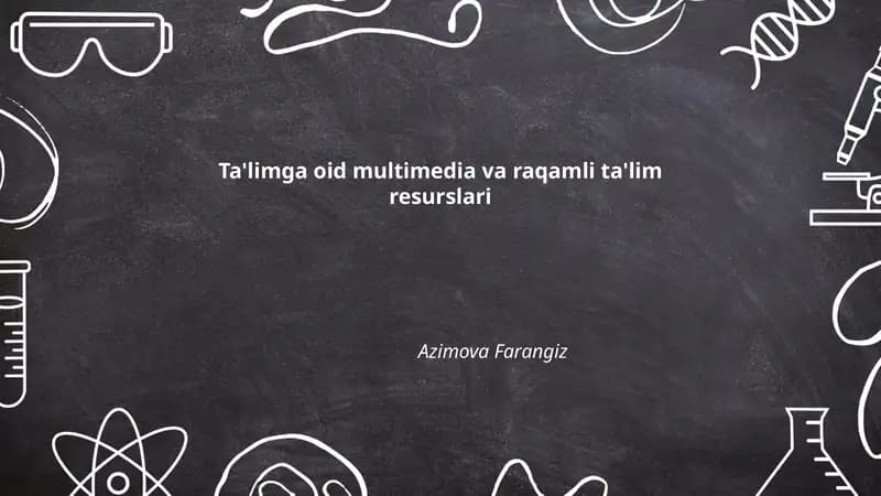 Ta'limga oid multimedia va raqamli ta'lim resurslari: ta'rif va turlari