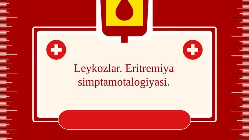 Leykozlar.Eritremiyasimptamotalogiyasi