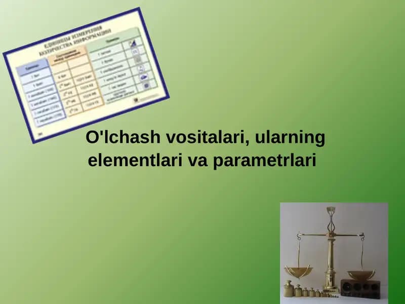 O'lchash vositalari va ularning turlari