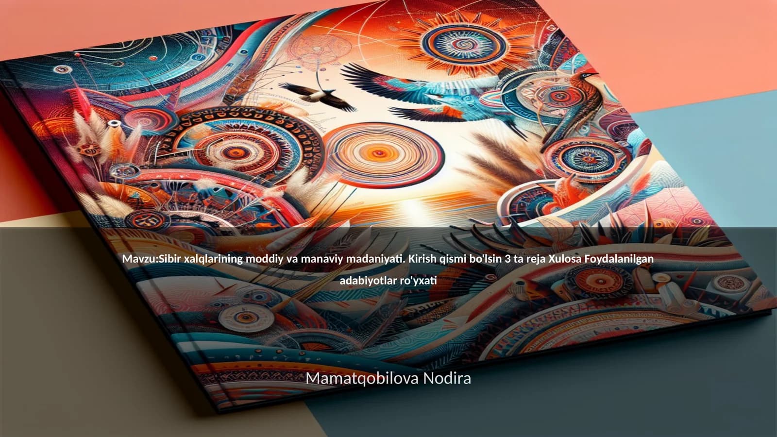 Sibir xalqlarining moddiy va manaviy madaniyati