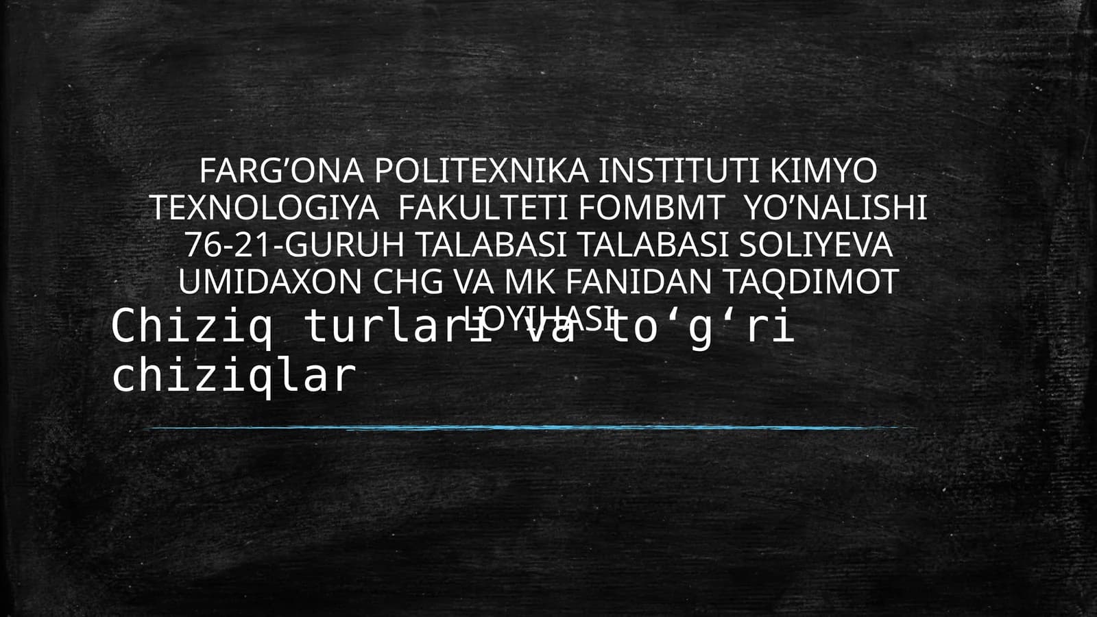 Chiziq turlari va toʻgʻri chiziqlar