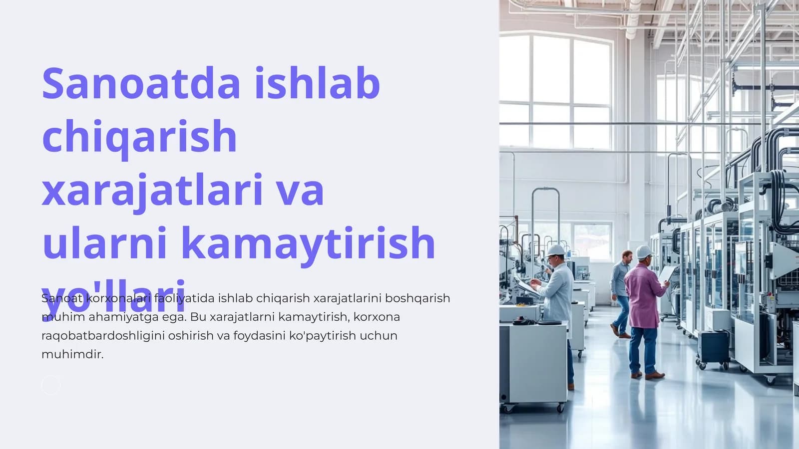Sanoatda ishlab chiqarish xarajatlari va ularni kamaytirish yo'llari
