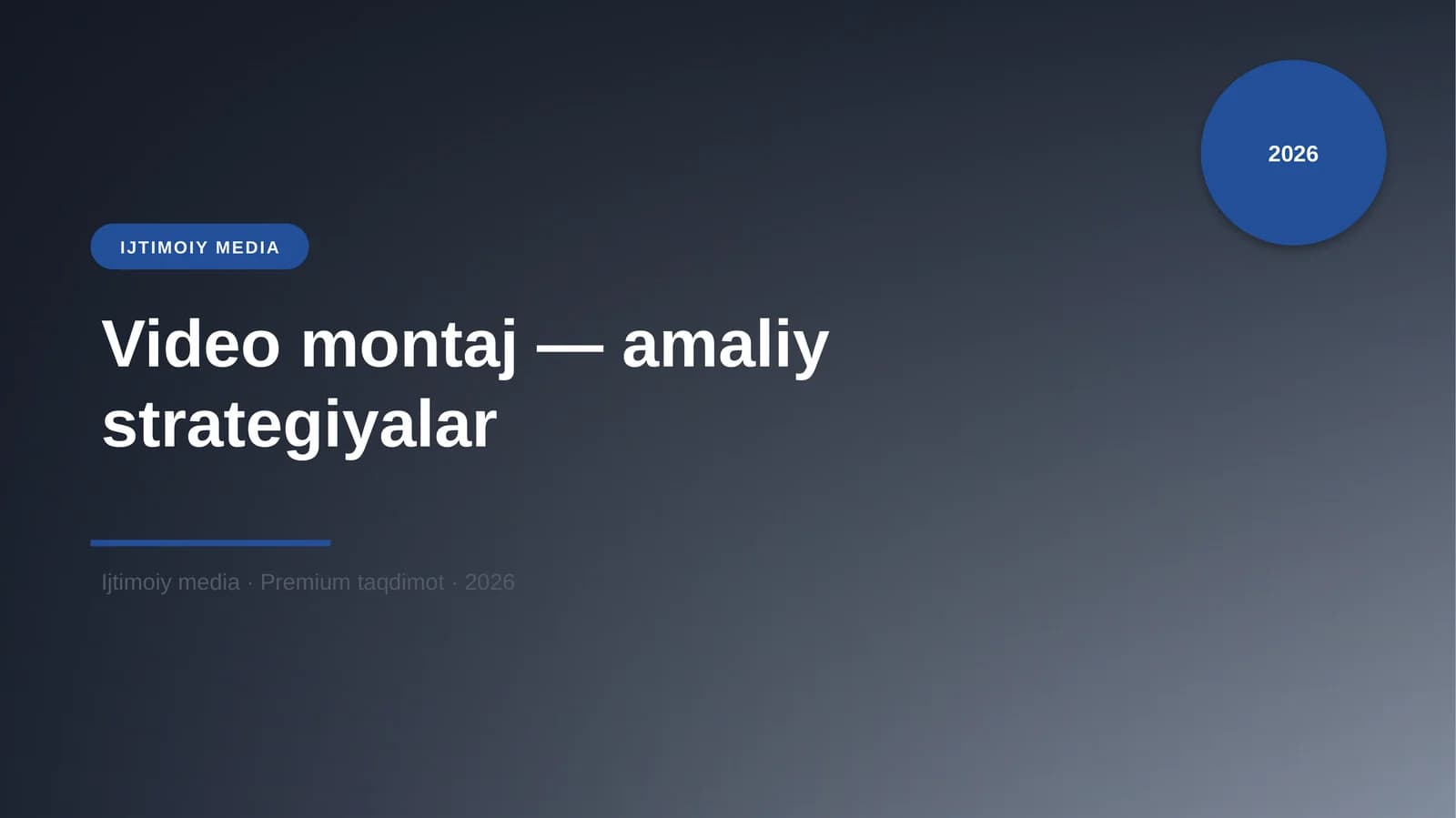 Video montaj — amaliy strategiyalar