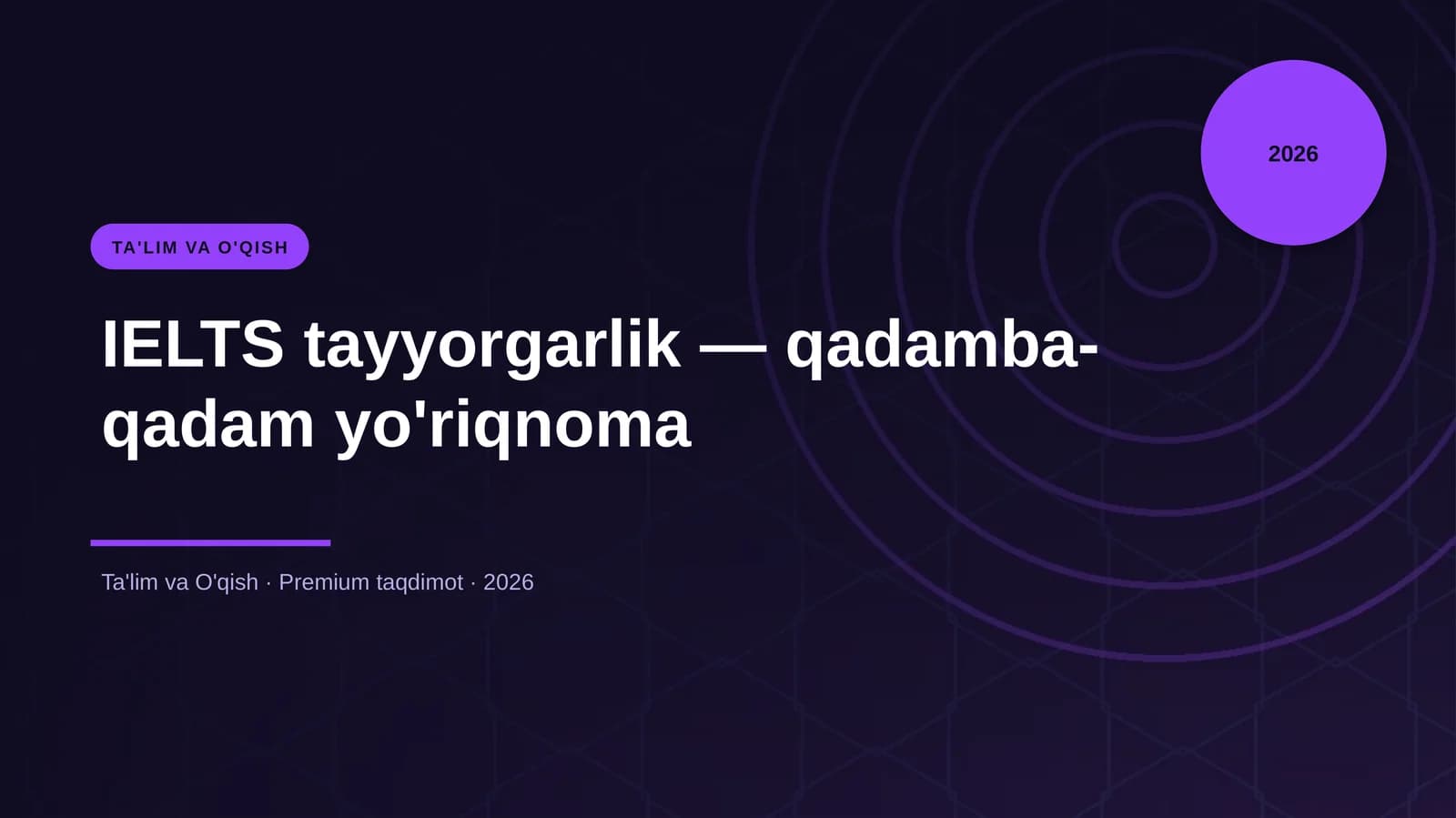 IELTS tayyorgarlik — qadamba-qadam yo'riqnoma