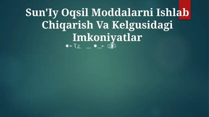 Sun'Iy Oqsil Moddalarni Ishlab Chiqarish Va Kelgusidagi Imkoniyatlar