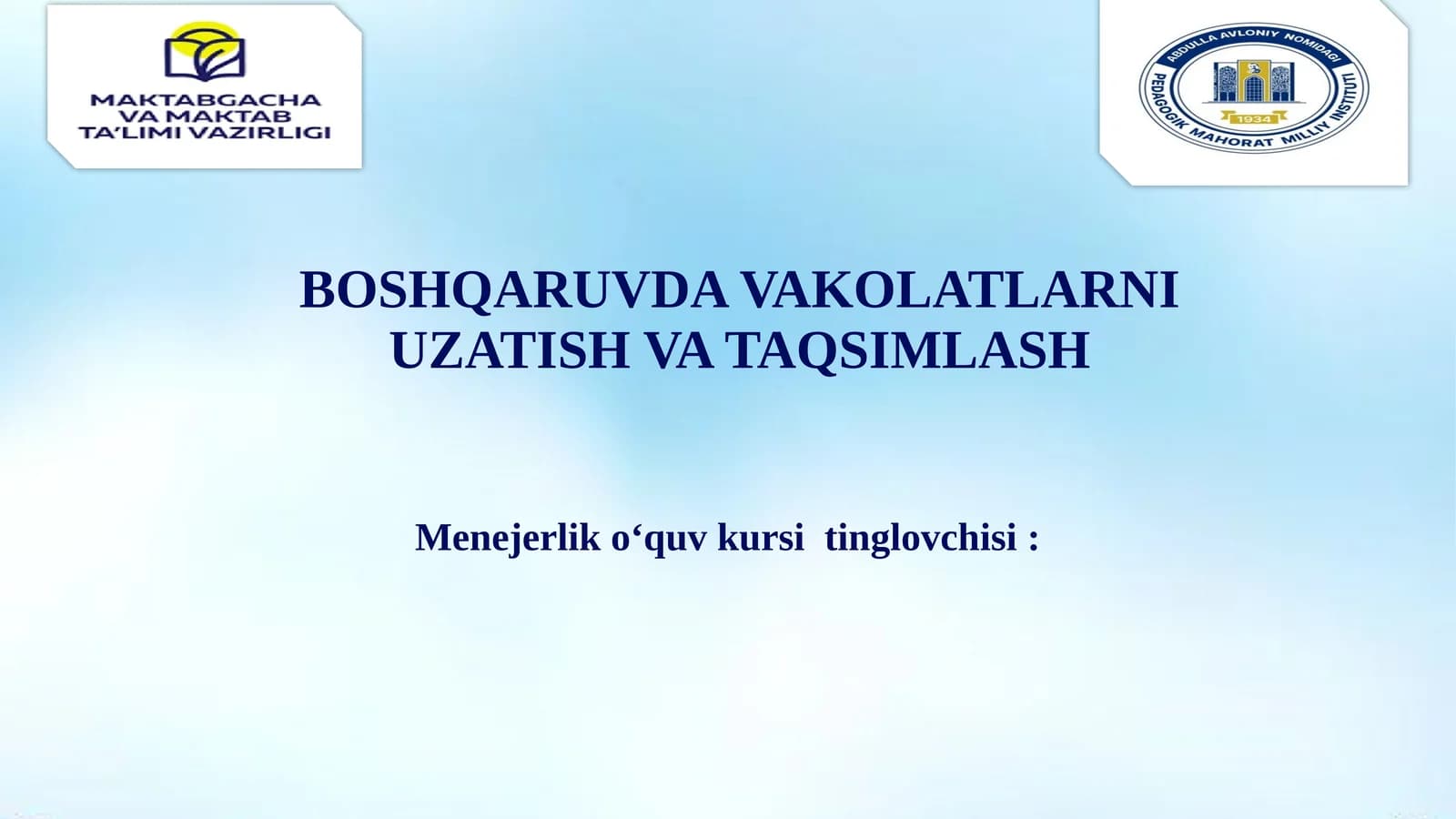 Menejerlik o‘quv kursi tinqlovchisi