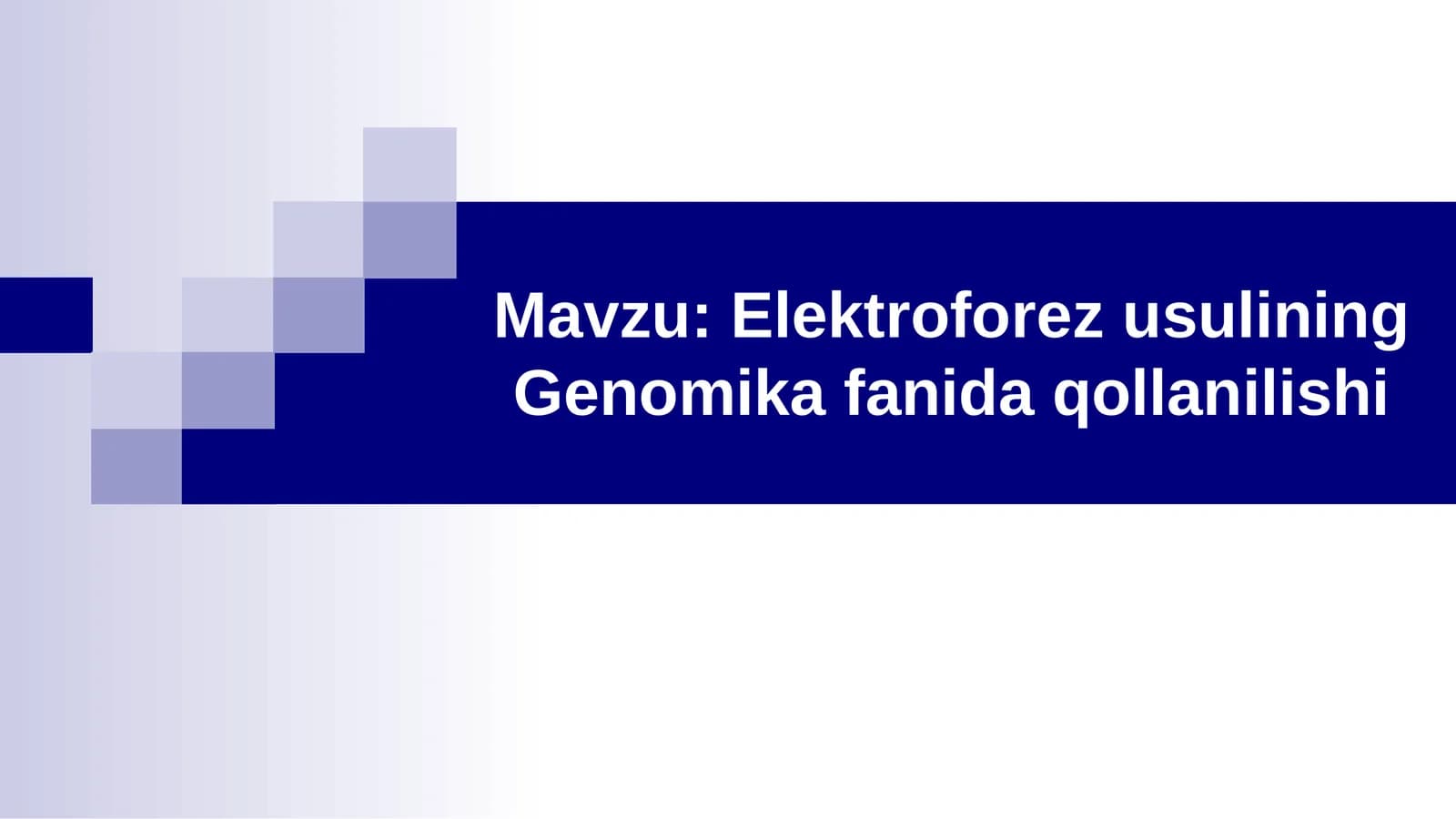 Elektroforez usulining Genomika fanida qo'llanilishi