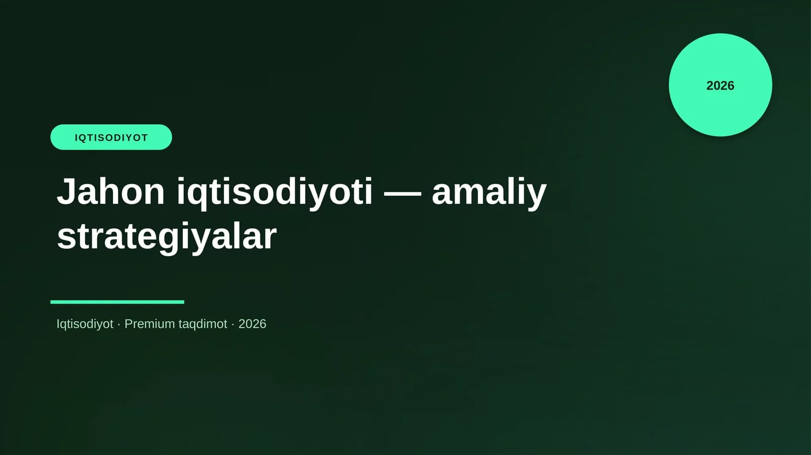 Jahon iqtisodiyoti — amaliy strategiyalar