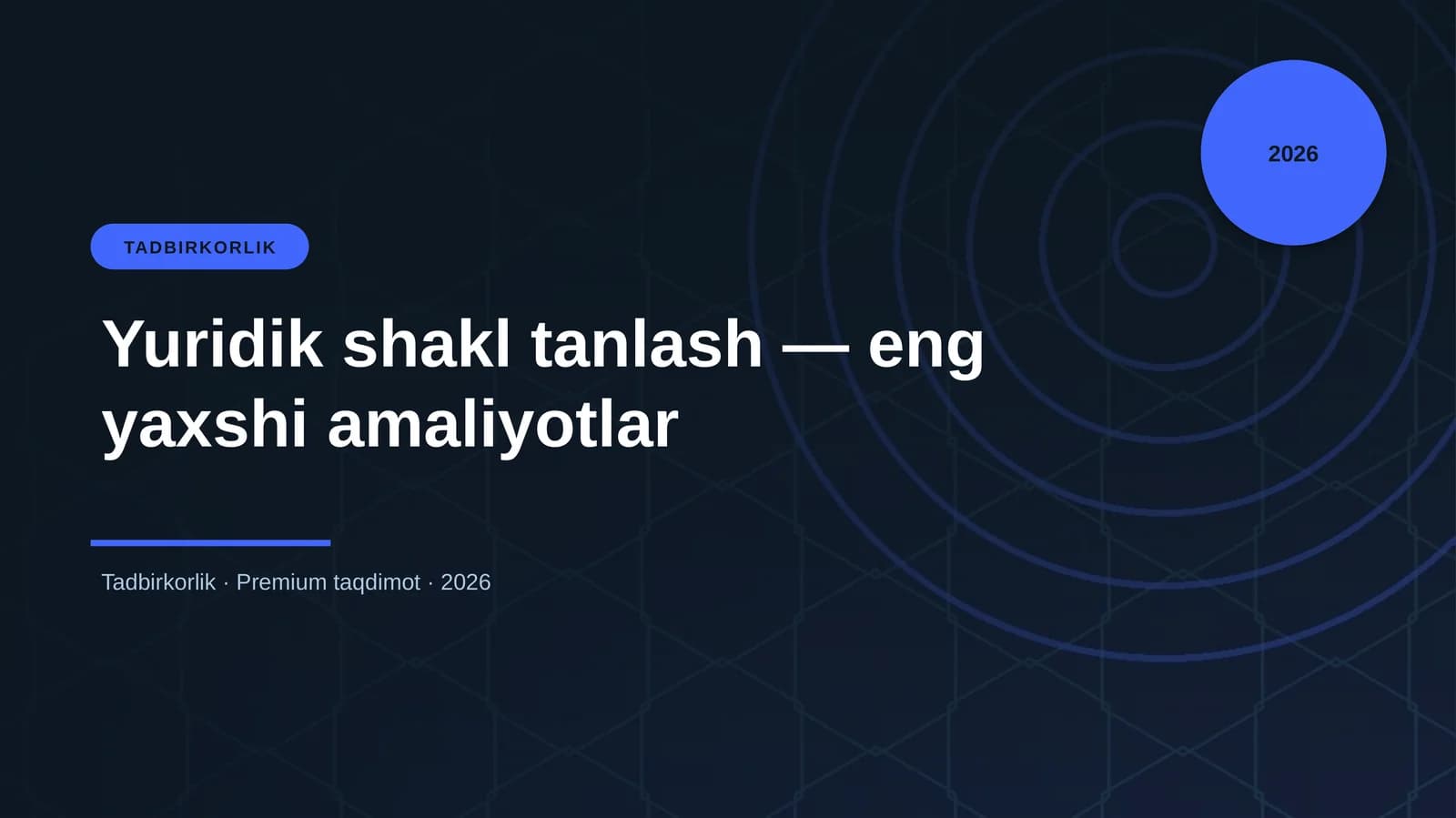 Yuridik shakl tanlash — eng yaxshi amaliyotlar