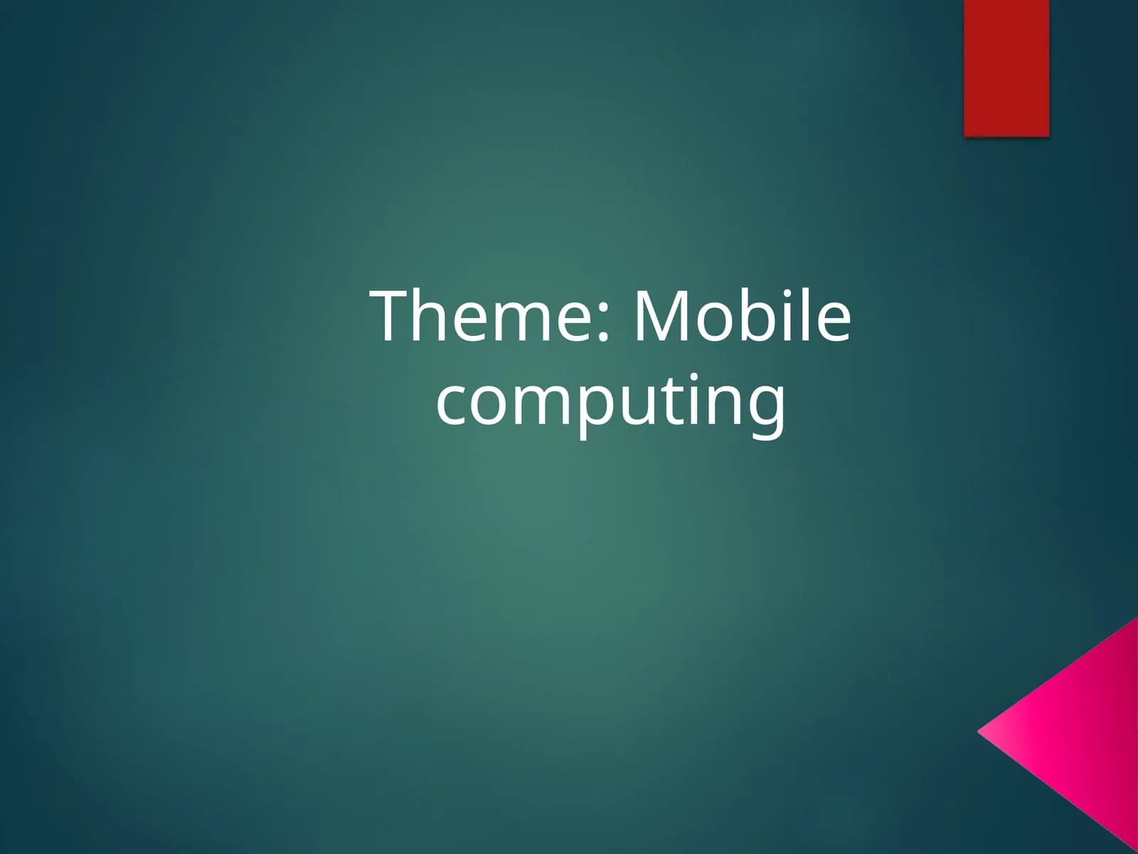 Mobile Computing