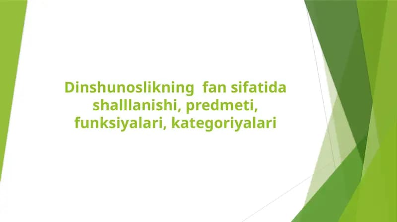 Dinshunoslikning  fan sifatida shalllanishi, predmeti, funksiyalari, kategoriyalari